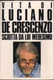 Cover of Vita di Luciano De Crescenzo scritta da lui medesimo
