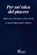 Cover of Per un'etica del piacere