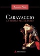 Cover of Caravaggio. La strage nel silenzio