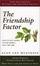 Cover of "The Friendship Factor"