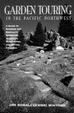 Cover of Garden Touring in the Pacific Northwest