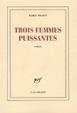 Cover of Trois femmes puissantes