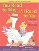 Cover of You Read to Me, I'll Read to You