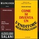 Cover of Come si diventa un venditore meraviglioso. Audiolibro. 4 CD Audio