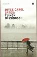 Cover of Tu non mi conosci