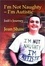 Cover of I'm Not Naughty - I'm Autistic