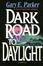 Cover of "Dark Road to Daylight"