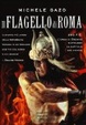 Cover of Il flagello di Roma. 390 a. C. L'orda di Brenno distrugge la capitale del mondo