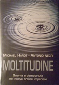 More about Moltitudine