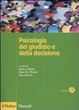 Cover of Psicologia del giudizio e della decisione
