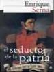 Cover of El Seductor De La Patria