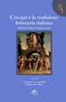 Cover of L'incipit e la tradizione letteraria. Da Dante al tardo Rinascimento - vol. 1