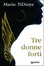 Cover of Tre donne forti