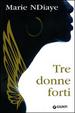 Cover of Tre donne forti