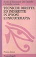 Cover of Tecniche dirette e indirette in ipnosi e psicoterapia