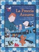 Cover of La freccia azzurra. Con DVD