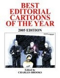 Best Editorial Cartoons Of The Year 2005 (Best Editorial Cartoons of the Year)