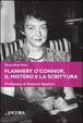 Cover of Flannery O'Connor, il mistero e la scrittura