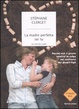 Cover of La madre perfetta sei tu. Perché non è giusto sentirsi in colpa nei confronti dei propri figli