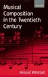 Cover of Musical Composition in the Twentieth Century