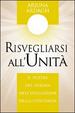 Cover of Risvegliarsi all'unità. Il potere del Diksha nell'evoluzione della coscienza