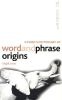 Cover of Cassell's Dictionary Of Word And Phrase Origins