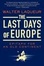 Cover of "The Last Days of Europe"