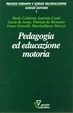 Cover of Pedagogia ed educazione motoria