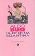 Cover of La delfina bizantina
