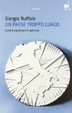 Cover of Un paese troppo lungo. L'unità nazionale in pericolo