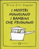 Cover of I mostri mangiano i bambini che frignano