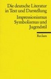 Cover of Die deutsche Literatur 13 / Impressionismus, Symbolismus und Jugendstil.