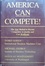 Cover of America Can Compete: The New Method to become Competitive in Quality and Cost Worldwide