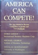 Cover of America Can Compete: The New Method to become Competitive in Quality and Cost Worldwide