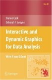 Interactive and Dynamic Graphics for Data Analysis : With R and GGobi (Use R)
