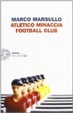 Cover of Atletico Minaccia Football Club