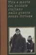 Cover of Vita e morte del soldato italiano nella guerra senza fortuna