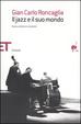 Cover of Il jazz e il suo mondo