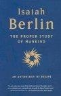 The Proper Study of Mankind : An Anthology of Essays
