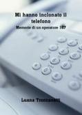 Mi hanno inclonato il telefono memorie di un operatore 187