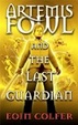 Cover of Artemis Fowl and the Last Guardian