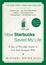 Cover of "How Starbucks Saved My Life"
