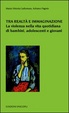 Cover of Tra realtà e immaginazione