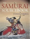 The Samurai Sourcebook (Arms & Armour Source Books)