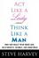 Cover of Act Like A Lady, Think Like A Man