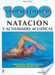 Cover of 1000 Ejercicios y Juegos de Natacion y Actividades Acuaticas
