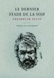 Cover of Le Dernier stade de la soif