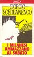 Cover of I milanesi ammazzano al sabato