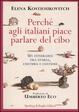 Cover of Perché agli italiani piace parlare del cibo