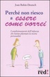 Cover of Perché non riesco a essere come vorrei